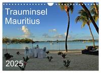 Trauminsel Mauritius (Wandkalender 2025 DIN A4 quer), CALVENDO Monatskalender