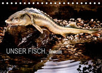 UNSER FISCH. SÜßWASSER. (Tischkalender 2023 DIN A5 quer)