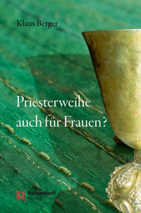 Priesterweihe auch für Frauen?