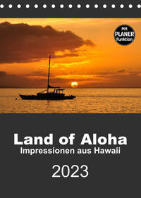 Hawaii - Land of Aloha (Tischkalender 2023 DIN A5 hoch)