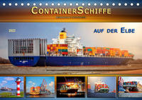 Containerschiffe auf der Elbe (Tischkalender 2023 DIN A5 quer)