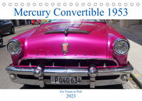 Mercury Convertible 1953 - Ein Traum in Pink (Tischkalender 2023 DIN A5 quer)