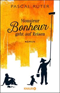 Monsieur Bonheur geht auf Reisen