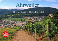 Die schönsten Orte der Eifel - Ahrweiler (Wandkalender 2023 DIN A2 quer)