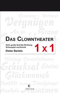 Das Clowntheater 1 x 1