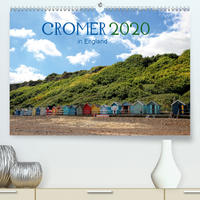 Cromer in England 2020 (Premium, hochwertiger DIN A2 Wandkalender 2020, Kunstdruck in Hochglanz)