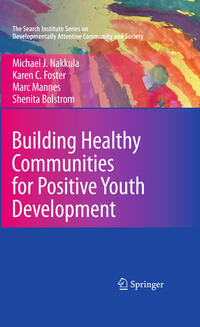 Building Healthy Communities for Positive Youth Development