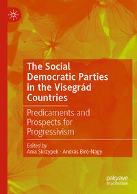 The Social Democratic Parties in the Visegrád Countries