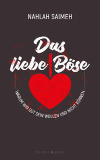 Das liebe Böse