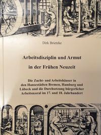 Arbeitsdisziplin und Armut in der Frühen Neuzeit