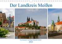 Der Landkreis Meißen (Wandkalender 2021 DIN A4 quer)