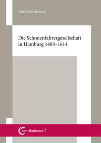 Die Schonenfahrergesellschaft in Hamburg 1403-1614