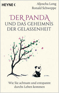 Der Panda und das Geheimnis der Gelassenheit