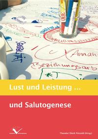 Lust und Leistung... und Salutogenese