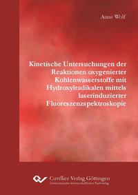 Kinetische Untersuchungen der Reaktionen oxygenierter Kohlenwasserstoffe mit Hydroxylradikalen mittels laserinduzierter Fluoreszenzspektroskopie