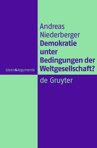 Demokratie unter Bedingungen der Weltgesellschaft?