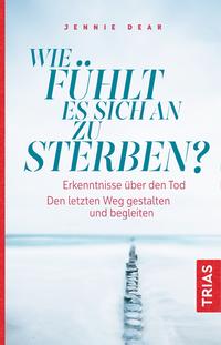 Wie fühlt es sich an zu sterben?