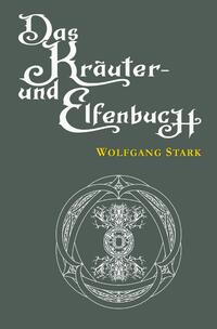 Das Kräuter- und Elfenbuch