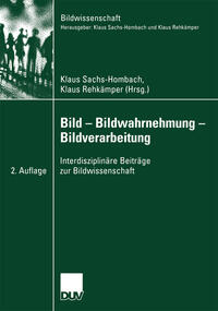 Bild — Bildwahrnehmung — Bildverarbeitung