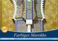 Farbiges Marokko (Wandkalender 2022 DIN A3 quer)