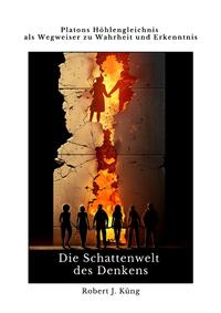 Die Schattenwelt des Denkens