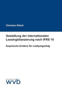 Gestaltung der internationalen Leasingbilanzierung nach IFRS 16