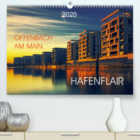 Offenbach am Main Hafenflair (Premium, hochwertiger DIN A2 Wandkalender 2020, Kunstdruck in Hochglanz)