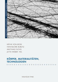 Körper, Materialitäten, Technologien