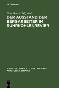 Der Ausstand der Bergarbeiter im Ruhrkohlenrevier