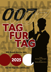 007 Tag für Tag - Mit Bond durchs Jahr 2025