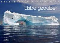 Eisbergzauber (Tischkalender 2022 DIN A5 quer)