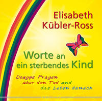 Worte an ein sterbendes Kind