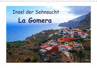 Insel der Sehnsucht - La Gomera (Wandkalender 2022 DIN A3 quer)