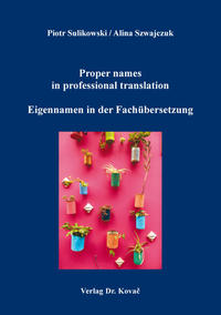 Proper names in professional translation / Eigennamen in der Fachübersetzung