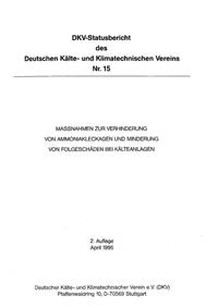 Massnahmen zur Verhinderung von Ammoniak-Leckagen und Minderung von Folgeschäden bei Kälteanlagen