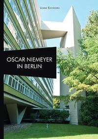 Architekten in Berlin / Oscar Niemeyer in Berlin