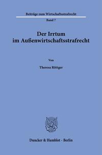 Der Irrtum im Außenwirtschaftsstrafrecht.