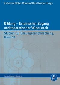 Bildung – Empirischer Zugang und theoretischer Widerstreit