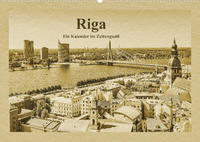 Riga – Ein Kalender im Zeitungsstil (Wandkalender 2023 DIN A2 quer)