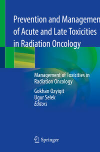 Prevention and Management of Acute and Late Toxicities in Radiation Oncology