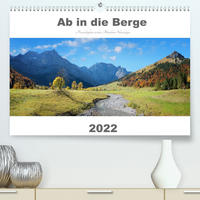 Ab in die Berge 2022 - Aussichtsplätze in den Münchner Hausbergen (Premium, hochwertiger DIN A2 Wandkalender 2022, Kunstdruck in Hochglanz)