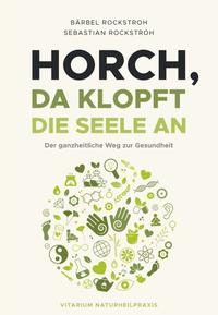 Horch, da klopft die Seele an!