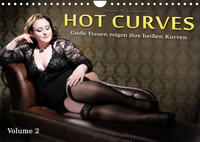 Hot Curves Volume 2 (Wandkalender 2022 DIN A4 quer)