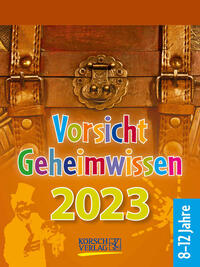 Vorsicht Geheimwissen 2023