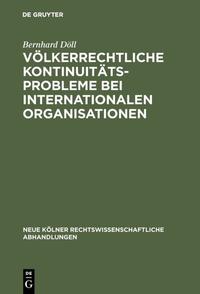 Völkerrechtliche Kontinuitätsprobleme bei internationalen Organisationen