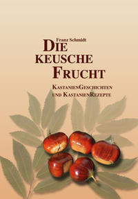 Die keusche Frucht