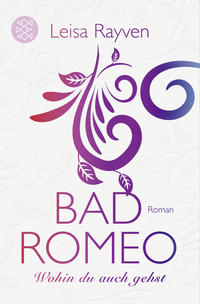 Bad Romeo - Wohin du auch gehst