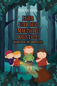 Leon und der magische Kristall