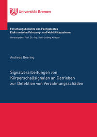 Signalverarbeitungen von Körperschallsignalen an Getrieben zur Detektion von Verzahnungsschäden