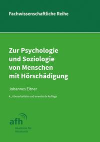 Zur Psychologie und Soziologie von Menschen mit Hörschädigung